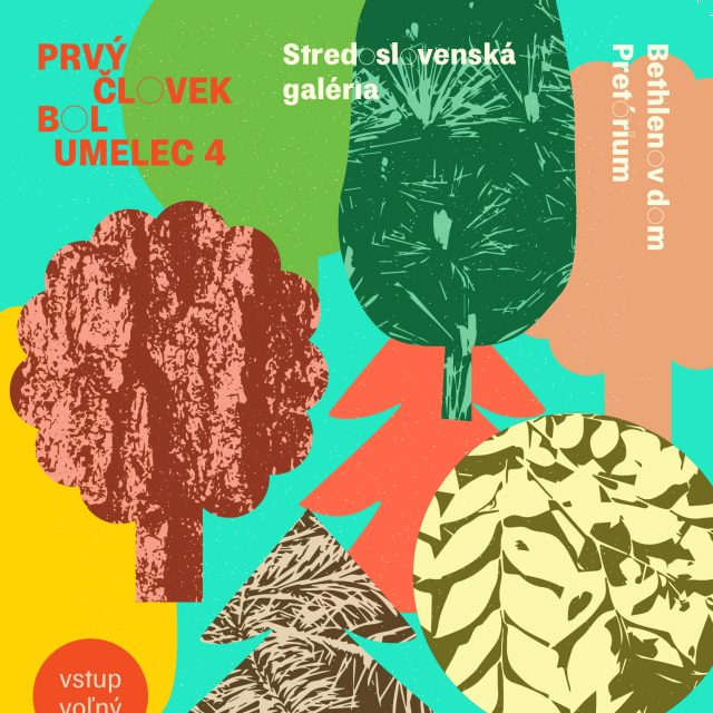 Prvý človek bol umelec 4 v Bethlenovom dome a Pretóriu