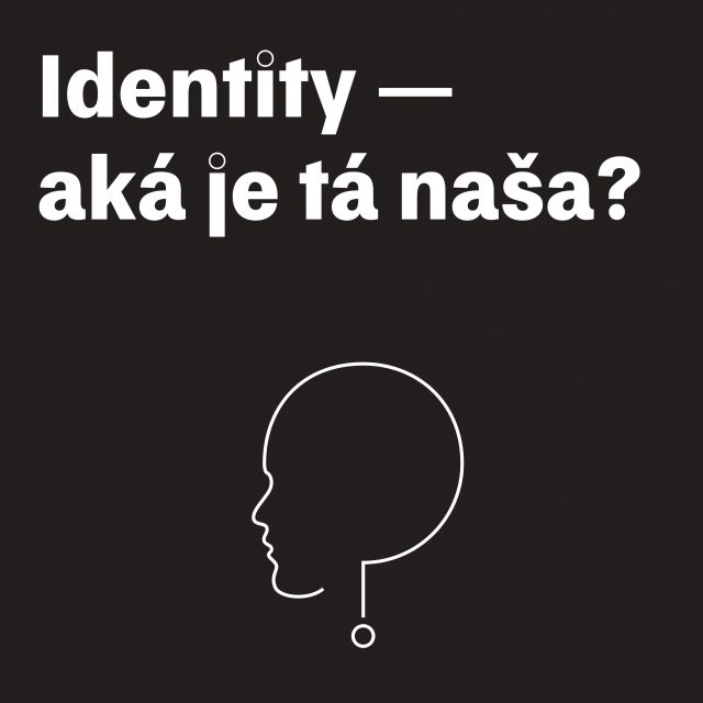 Festival / Identity – aká je tá naša?